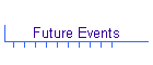 Future Events