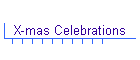 X-mas Celebrations